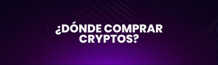 ¿Dónde comprar criptomonedas?
